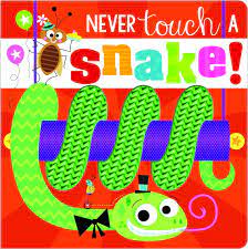 NEVER TOUCH A SNAKE - GREENING ROSIE - 9781800581869