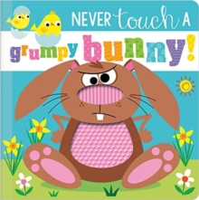 NEVER TOUCH A GRUMPY BUNNY - 9781800582699
