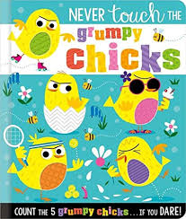NEVER TOUCH THE GRUMPY CHICKS - 9781800583870
