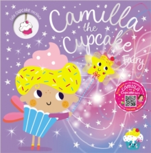 CAMILLA THE CUPCAKE FAIRY - 9781800584617