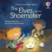 LITTLE BOARD BOOKS - ELVES AND THE SHOEMAKER - 9781801312448