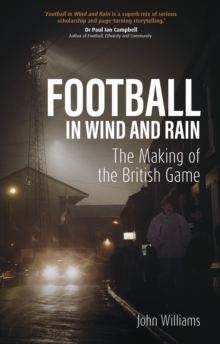 Football in Wind and Rain - 9781801507660