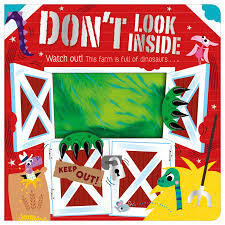 DONT LOOK INSIDE (THIS FARM IS FULL OF DINOSAURS) - 9781803374666