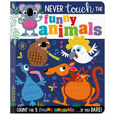 NEVER TOUCH THE FUNNY ANIMALS - 9781803375489