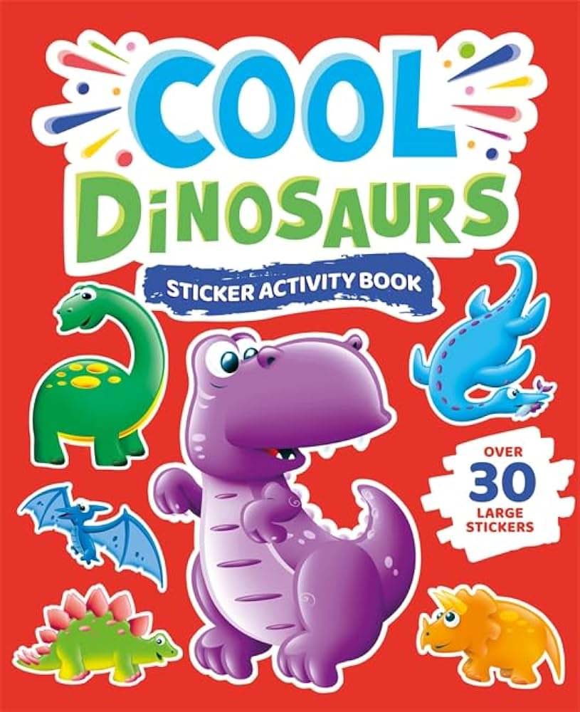COOL DINOSAURS STICKER ACTIVITY BOOK - 9781837953387