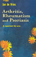 Arthritis, Rheumatism and Psoriasis -  Jan De Vries - 9781840185584