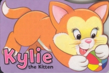 AWARD BOARD BOOK - KYLIE THE KITTEN - 9781841352800