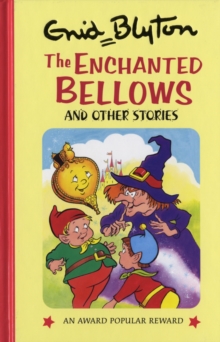 Popular Rewards - The Enchanted Bellows -  Enid Blyton - 9781841354477