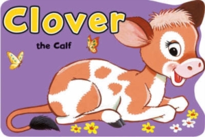 AWARD BOARD BOOK - CLOVER THE CALF - 9781841354965