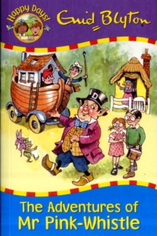 Happy Days - Adventures Of Mr Pink - Whistle -  Enid Blyton - 9781841356655