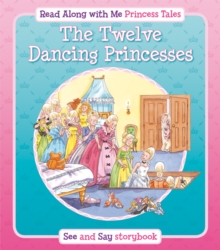 READ ALONG WITH ME - TWELVE DANCING PRINCESSES - N/A - 9781841359670