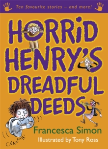 Horrid Henry's Dreadful Deeds -  Francesca Simon - 9781842557860