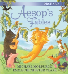 Orchard Book of Aesop's Fables -  Michael Morpurgo - 9781843622710