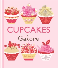 Cupcakes Galore - 9781846014062