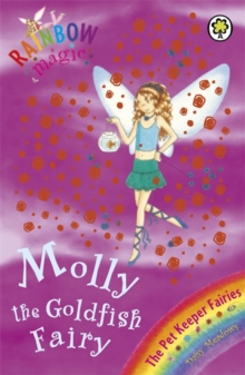 Rainbow Magic 34 - Pet Keeper Fairies -  Molly Goldfish Fairy -  Daisy Meadows - 9781846161728