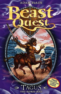 BEAST QUEST - 04 - TAGUS HORSE - MAN -  Adam Blade - 9781846164866
