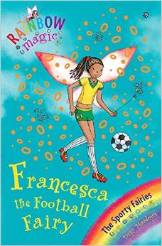 Rainbow Magic 58 - Sporty Fairies - Francesca Football Fairy -  Daisy Meadows - 9781846168895