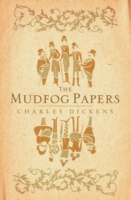 Mudfog Papers -  Charles Dickens - 9781847493484