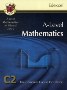 AS/A Level Maths for Edexcel - Core 2: Student Book - 9781847628121