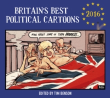 Britain's Best Political Cartoons 2016 - Benson Timothy S. - 9781847947932