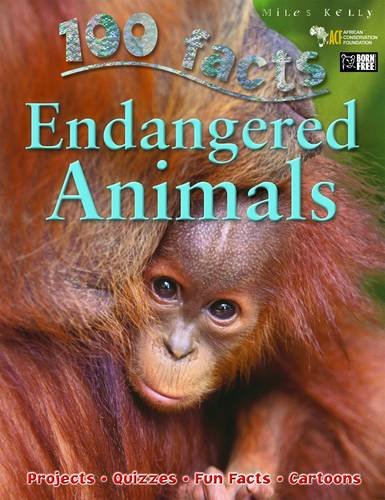 100 FACTS - ENDANGERED ANIMALS - 9781848102316