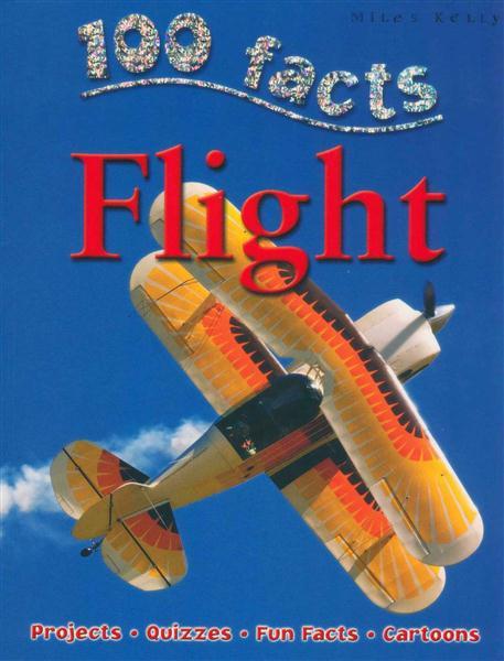 100 FACTS - FLIGHT - 9781848102330
