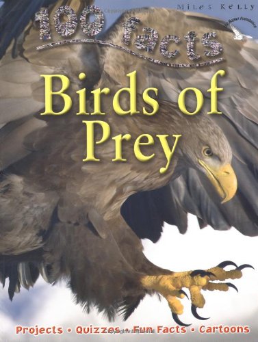 100 FACTS - BIRDS OF PREY - 9781848102637