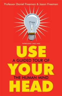 Use Your Head -  Daniel Freeman - 9781848543256