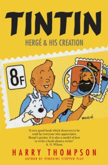 Tintin: Herge and His Creation - 9781848546721