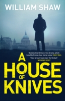 HOUSE OF KNIVES -  William Shaw - 9781848667426