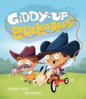 Giddy-Up, Buckaroos! - 9781848692312