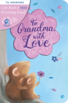 To Grandma, with Love - 9781848699281