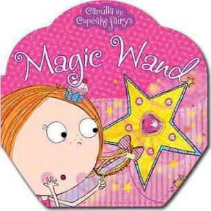 CAMILLA THE CUPCAKE FAIRY - MAGIC WAND - 9781848799202