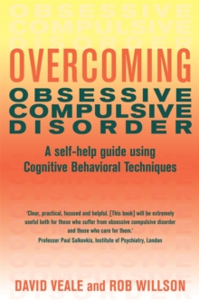 Overcoming Obsessive Compulsive Disorder -  David Veale - 9781849010726