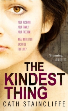Kindest Thing -  Cath Staincliffe - 9781849012089
