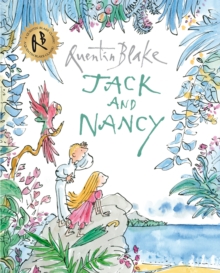 Jack and Nancy -  Quentin Blake - 9781849416894