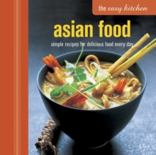 Easy Kitchen: Asian Food - 9781849755023