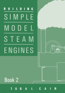 Building Simple Model Steam Engines - 9781854861474