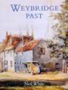 Weybridge Past - 9781860770869