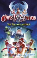 Cows in Action 1: The Ter-moo-nators -  Stephen Cole - 9781862301894