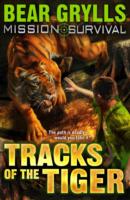 Mission Survival 4: Tracks of the Tiger -  Bear Grylls - 9781862304819
