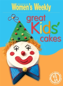 Great Kids' Cakes - 9781863967297