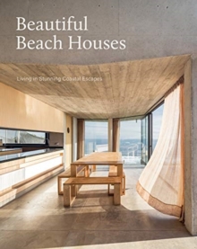 Beautiful Beach Houses - The Images Publishing Group - 9781864708615