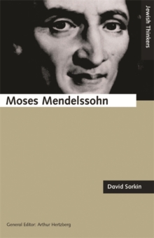 Moses Mendelssohn and the Religious Enlightenment -  David Sorkin - 9781870015820