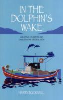 In the Dolphin's Wake - 9781903071342