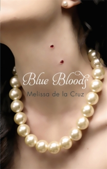 Blue Blood - Blue Bloods -  Melissa De La Cruz - 9781905654741