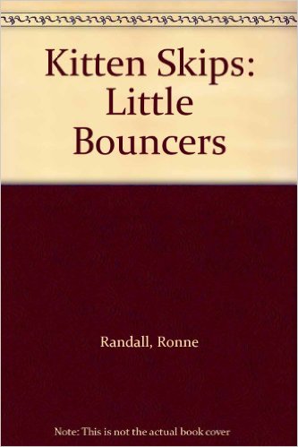 LITTLE BOUNCERS - KITTEN SKIPS - 9781908410160