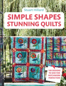 SIMPLE SHAPES STUNNING QUILTS - 9781911624394