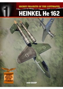 Heinkel He 162 - Sharp Dan - 9781911658245