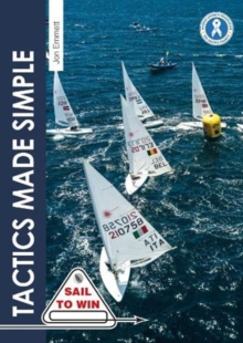 Tactics Made Simple - Sailboat racing tactics explained simply - 9781912177257